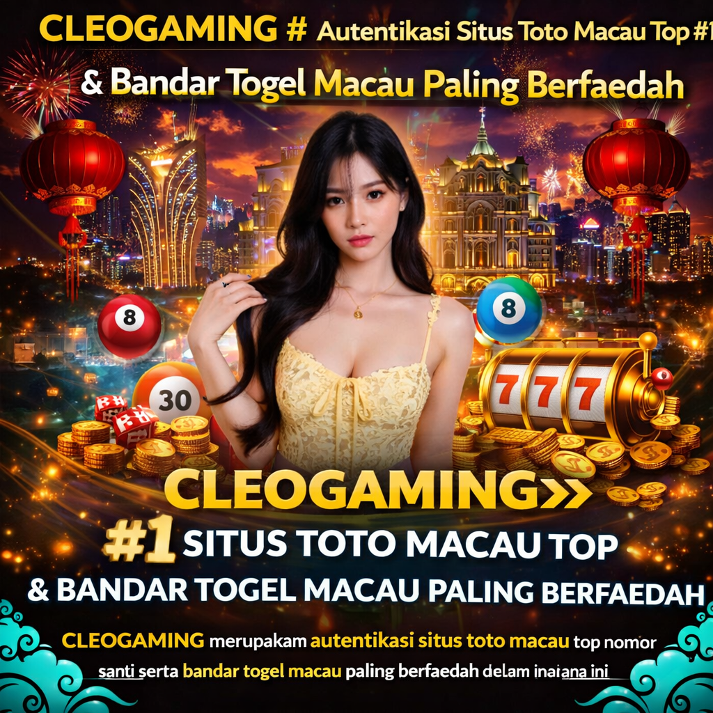 CLEOGAMING merupakan autentikasi situs toto macau top nomor satu serta bandar togel macau paling berfaedah dalam moment bulan puasa ini.